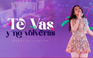 Corazón Serrano - Te Vas Y No Volverás 